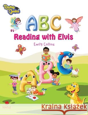 ABC Reading with Elvis Emily Collins White Magic Studios White Magic Studios 9781838293635 Maple Publishers - książka