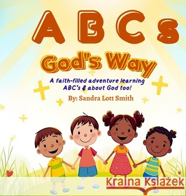 ABC's God's Way Lott Smith, Sandra 9798295510106 Your New Life Ministries LLC - książka