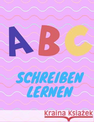 ABC Schreiben lernen: Alphabet schreiben lernen mit Druckschrift Write Book 9781099447198 Independently Published - książka