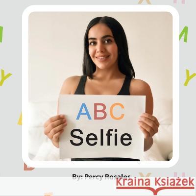 ABC Selfie Percy Rosales   9798373303101 Independently Published - książka