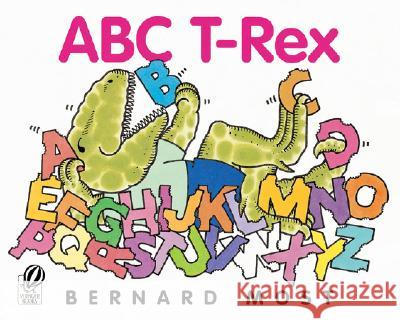 ABC T-Rex Bernard Most 9780152050283 Voyager Books - książka