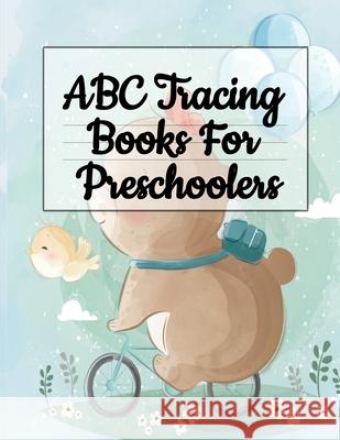 ABC Tracing Books For Preschoolers: Alphabet Writing Practice & A to Z Letter Tracing Dotty Page 9783749738120 Infinit Activity - książka