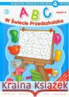 ABC w świecie przedszkolaka A/4 (2) LIWONA  9788375701005 Liwona