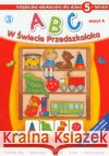 ABC w świecie przedszkolaka A/5 (3) LIWONA  9788375701012 Liwona