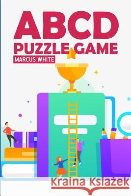 ABCD Puzzle Game Marcus White 9781724182647 Independently Published - książka