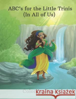 ABC's for the Little Trinis (In All of Us) Coloring Book Andrea Hall 9781735267012 Cruz Creation LLC - książka