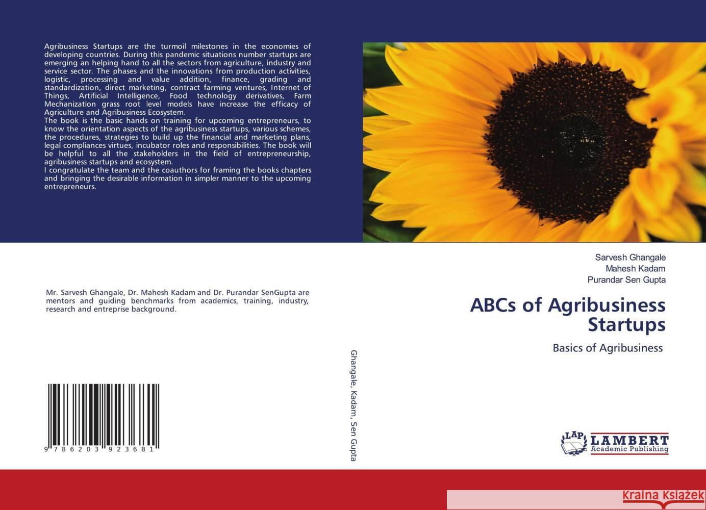 ABCs of Agribusiness Startups Ghangale, Sarvesh, Kadam, Mahesh, Sen Gupta, Purandar 9786203923681 LAP Lambert Academic Publishing - książka