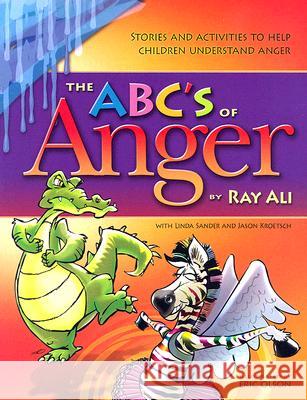 Abc's of Anger Ray Ali Eric Olson Linda Sander 9781570252440 Whole Person Associates - książka