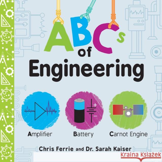 ABCs of Engineering Chris Ferrie 9781492671213 Sourcebooks, Inc - książka