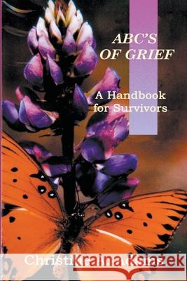 ABC's of Grief Christine A. Adams 9781393986522 Hanley-Adams Publishing - książka