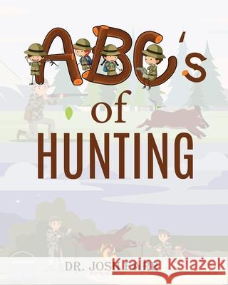 ABC's of Hunting Josh Farr 9781737764212 Dr. Farr - książka