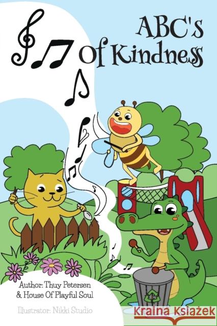 ABC's Of Kindness Thuy Petersen 9780578597782 House of Playful Soul - książka