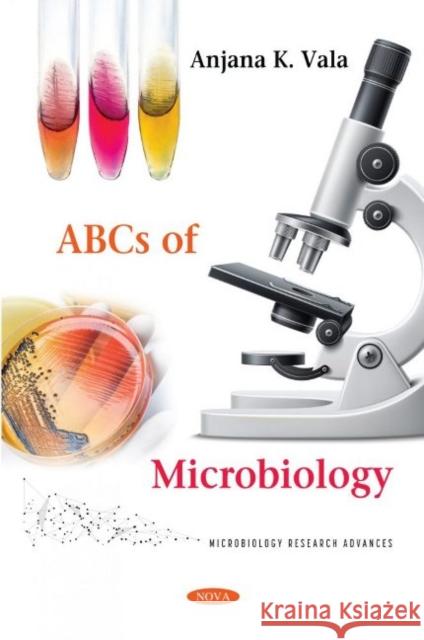 ABCs of Microbiology Anjana K. Vala   9781536198171 Nova Science Publishers Inc - książka