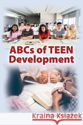 ABCs of Teen Development Steve Damron 9781630734381 Faithful Life Publishers - książka