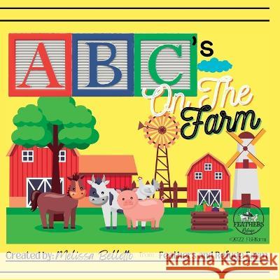 ABC's On The Farm Melissa Belletto   9798361497676 Independently Published - książka