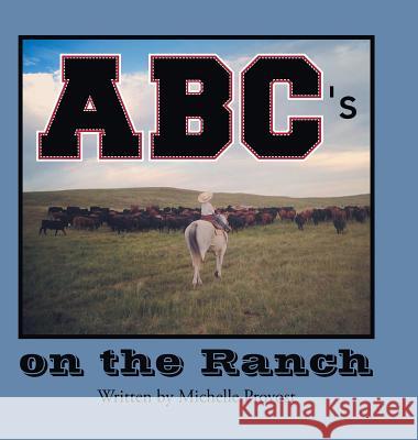 ABC's on the Ranch Provost, Michelle 9781524655419 Authorhouse - książka