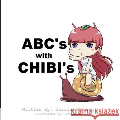 ABC's with CHIBI'S Lovejuice 9781542821070 Createspace Independent Publishing Platform - książka