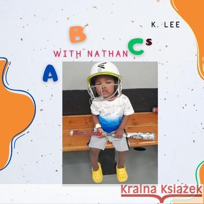 ABCs with Nathan K. Lee 9781945066511 Krystal Lee Enterprises (Kle Publishing) - książka