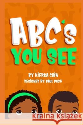 ABC's You See Kierra Laron Cain 9780578844961 Kierra Cain - książka