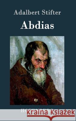 Abdias Adalbert Stifter 9783843030458 Hofenberg - książka