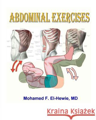 Abdominal Exercises Mohamed F. El-Hewie 9781466204072 Createspace - książka