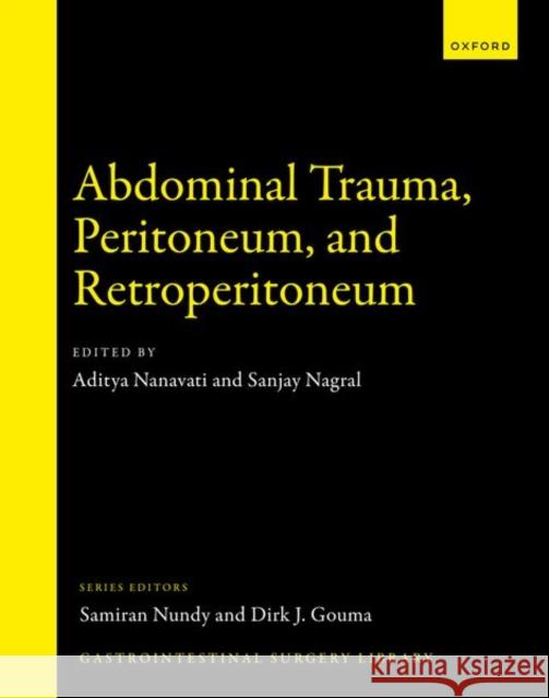 ABDOMINAL TRAUMA PERITONEUM & RETROPERIT ADITYA J. NANAVATI 9780192862433 OXFORD HIGHER EDUCATION - książka
