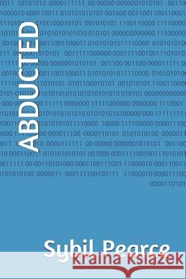 Abducted Sybil Pearce 9781093932188 Independently Published - książka