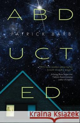 Abducted Patrick Barb 9781958598375 Dark Matter Ink - książka