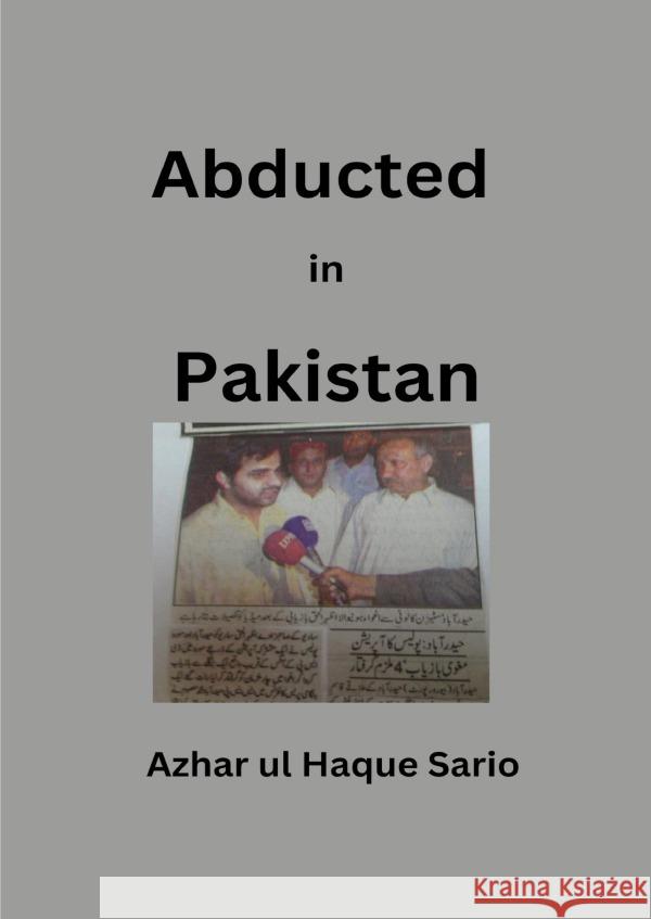 Abducted in Pakistan Sario, Azhar ul Haque 9783818742089 epubli - książka