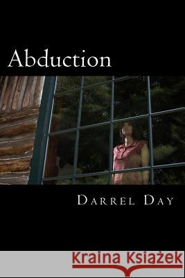 Abduction MR Darrel Robert Da 9781490524191 Createspace - książka