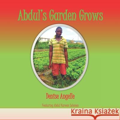 Abdul's Garden Grows Denise Angelle 9780980940381 Worldstrength - książka