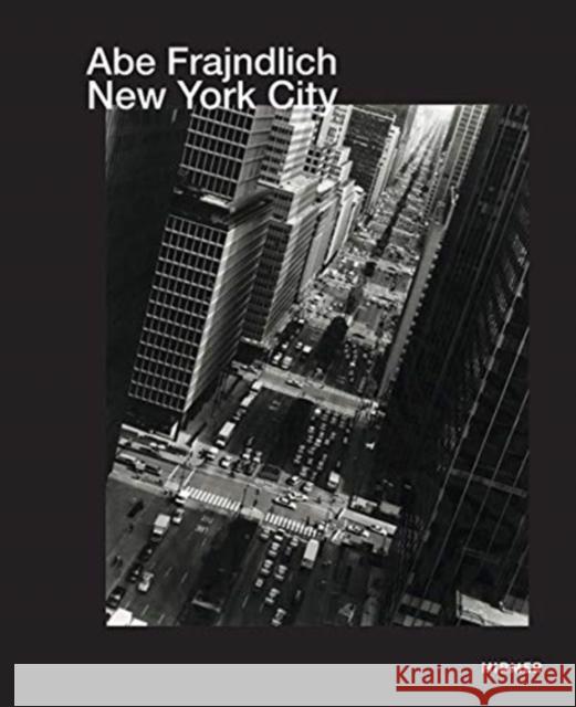 Abe Frajndlich: New York City Tesch, Jürgen B. 9783777434681 Hirmer Verlag - książka
