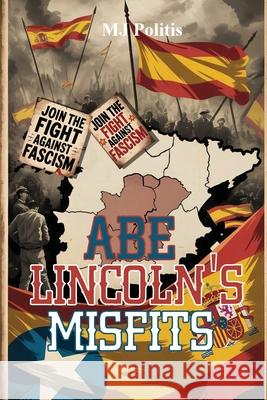 Abe Lincoln's Misfits M. J. Politis 9781918002683 Woodbridgepublishers - książka
