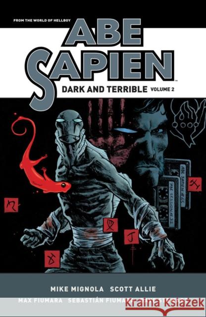 Abe Sapien: Dark and Terrible Volume 2 Mignola, Mike 9781506733791 Dark Horse Comics,U.S. - książka