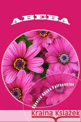 Abeba MS Shenice Abeba Fairconetue 9781987435184 Createspace Independent Publishing Platform - książka
