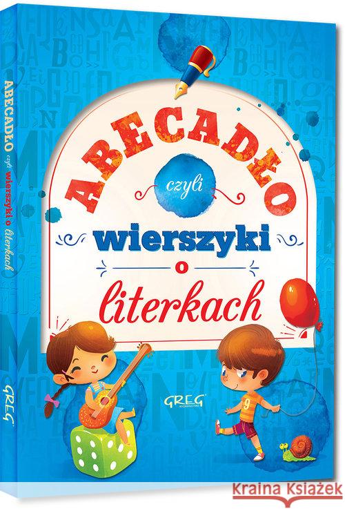 Abecadło, czyli wierszyki o literkach TW GREG Nowak Grażyna 9788375177060 Greg - książka