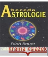 Abeceda Astrologie Erich Bauer 9788073366131 Fontána - książka