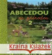 Abecedou za přítodou 2 Petra Braunová 9788011023225 Machart - książka