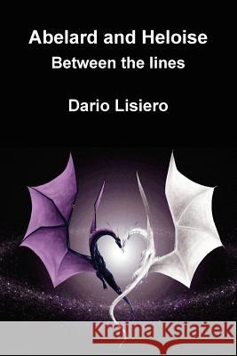 Abelard and Heloise. Between the lines Dario Lisiero 9781105193521 Lulu.com - książka