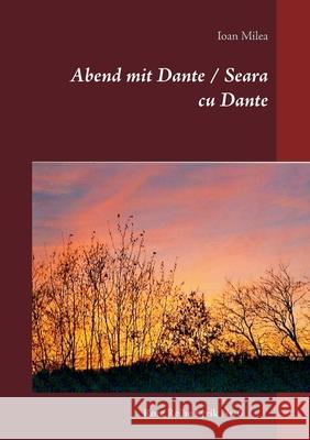 Abend mit Dante / Seara cu Dante Ioan Milea 9783752659146 Books on Demand - książka