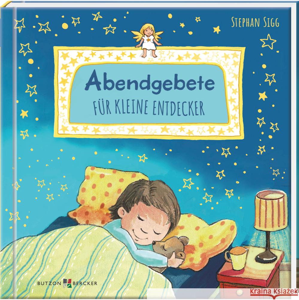 Abendgebete für kleine Entdecker Sigg, Stephan 9783766635907 Butzon & Bercker - książka