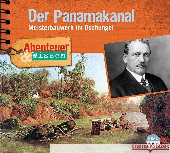 Abenteuer & Wissen: Der Panamakanal, Audio-CD Steudtner, Robert 9783963460319 headroom sound production - książka