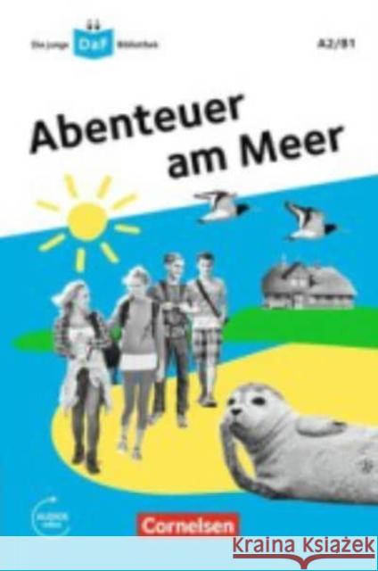 Abenteuer am Meer : Lektüre. Niveau A2-B1. Audios online Behnke, Andrea 9783061208622 Cornelsen Verlag - książka