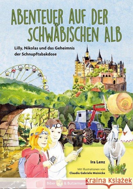 Abenteuer auf der Schwäbischen Alb : Lilly, Nikolas und das Geheimnis der Schnupftabakdose Lenz, Ira 9783942428736 Biber & Butzemann - książka