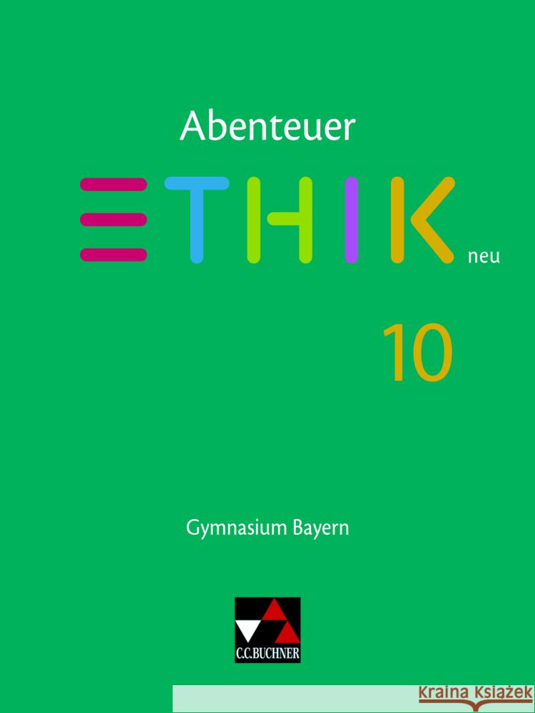 Abenteuer Ethik Bayern 10 - neu Bauer, Michael, Torkler, René, Haas, Stefanie 9783661210100 Buchner - książka
