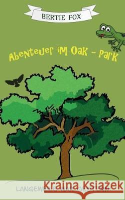 Abenteuer im Oak-Park Fox, Bertie 9783743902800 Tredition Gmbh - książka