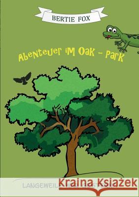 Abenteuer im Oak-Park Fox, Bertie 9783743919082 Tredition Gmbh - książka