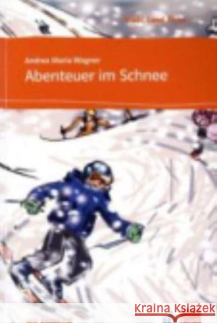 Abenteuer im Schnee Wagner Andrea Maria 9783125570122 LektorKlett - książka