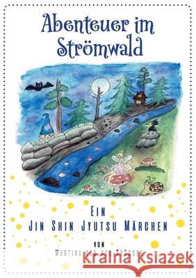 Abenteuer im Str?mwald: Ein Jin Shin Jyutsu M?rchen Martina Vo 9783695119059 Bod - Books on Demand - książka