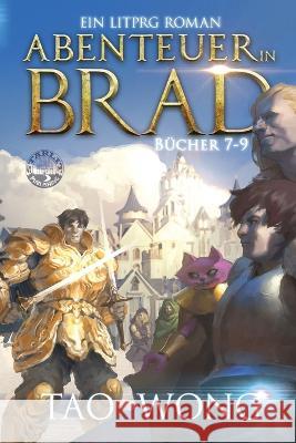 Abenteuer in Brad B?cher 7 - 9 Tao Wong Tamara Peiter 9781778551000 Starlit Publishing - książka